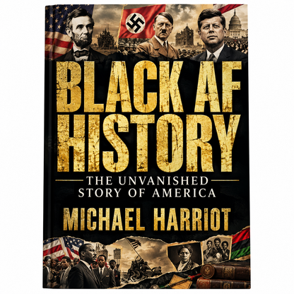 Black AF History: The Un-Whitewashed Story of America – Michael Harriot Hardcover Book